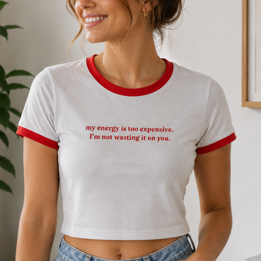 “My Energy Is Expensive “ Women's Ringer Tee