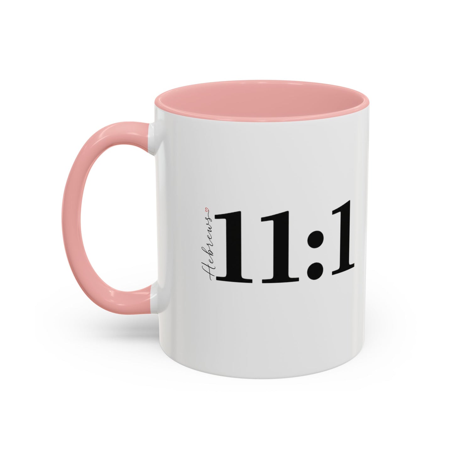 11:1 Scripture Coffee Mug — Minimalist Faith Accent Mug (11/15 oz)