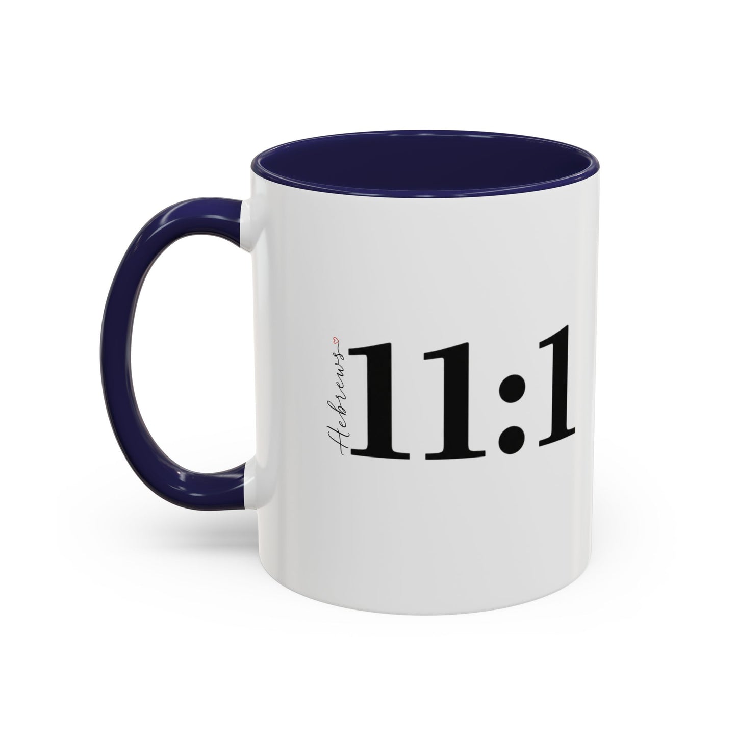 11:1 Scripture Coffee Mug — Minimalist Faith Accent Mug (11/15 oz)